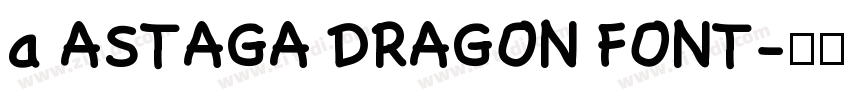 a ASTAGA DRAGON FONT字体转换